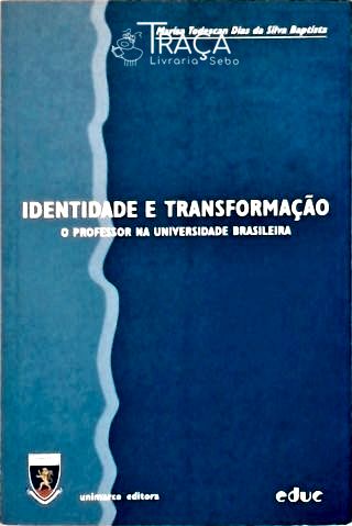 Identidade e Transformação