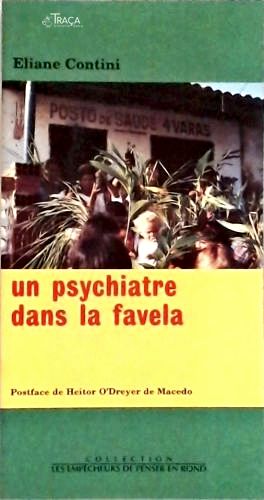 Un Psychiatrie Dans La Favela
