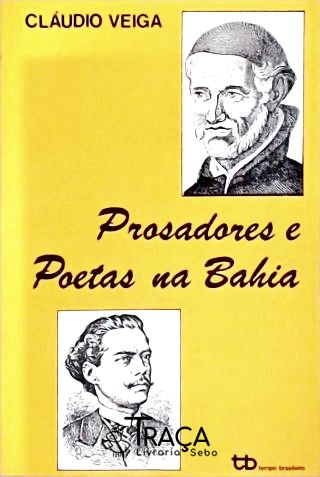Prosadores e Poetas Na Bahia