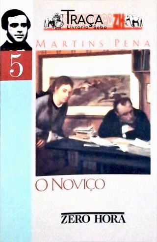O Noviço - Comédia em 3 Atos
