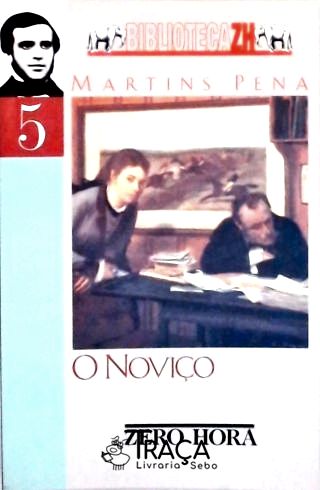 O Noviço - Comédia em 3 Atos