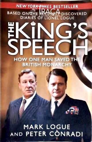 Kings Speech - How One Man Saved The British Monarchy