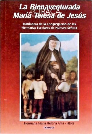 La Bienaventurada María Teresa de Jesús