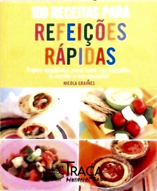 100 Receitas para Refeições Rápidas