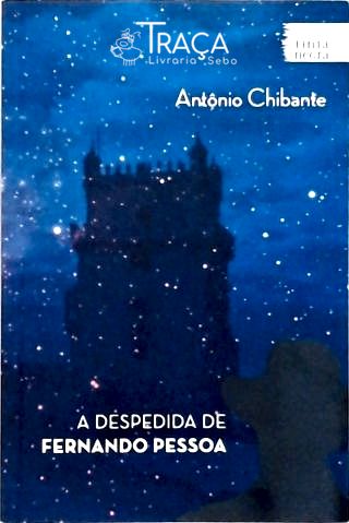 A Despedida de Fernando Pessoa