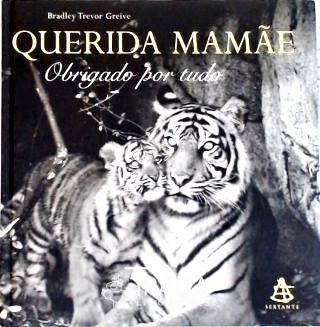 Querida Mamãe, Obrigado por Tudo