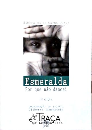 Esmeralda - Por Que Não Dancei