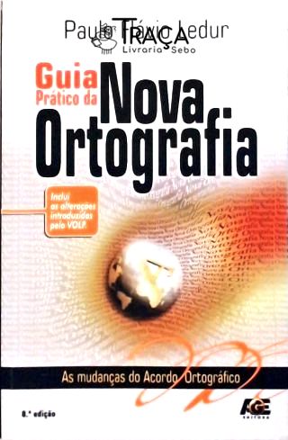 Guia Prático da Nova Ortografia