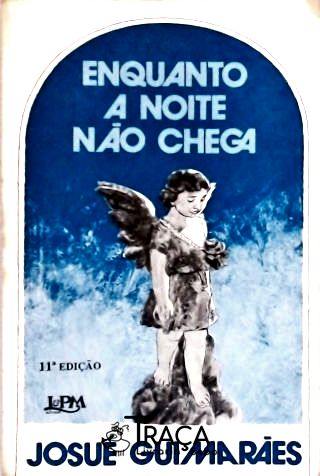 Enquanto a Noite Não Chega