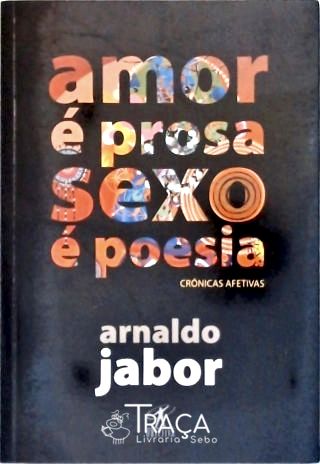 Amor É Prosa, Sexo É Poesia