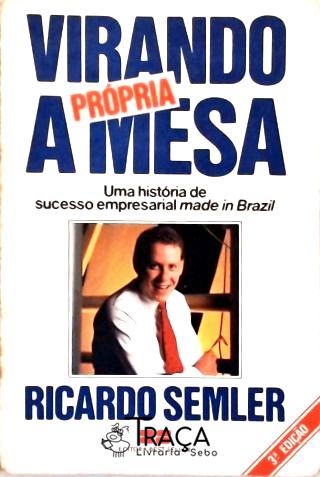 Virando a Própria Mesa