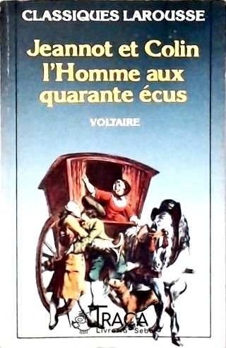Jeannot Et Colin L Homme Aux Quarante Ecus