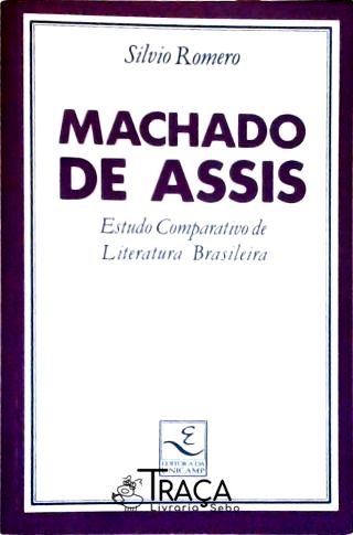 Machado de Assis - Estudo Comparativo de Literatura Brasileira