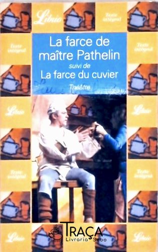 La Farce de Maître Pathelin - La Farce Du Cuvier