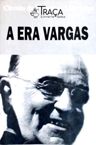 A Era Vargas