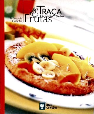 A Grande Cozinha - Frutas