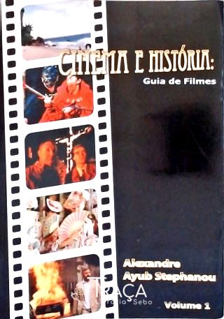 Cinema e História - Guia de Filmes - Vol. 1