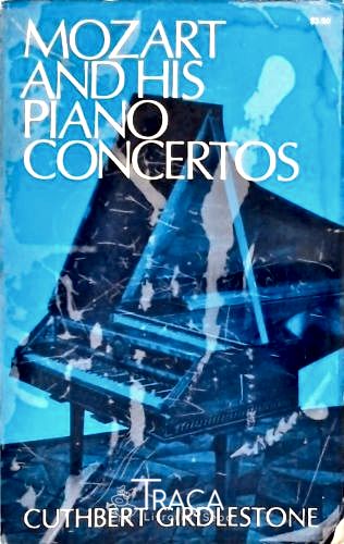 Mozart And His Piano Concerts