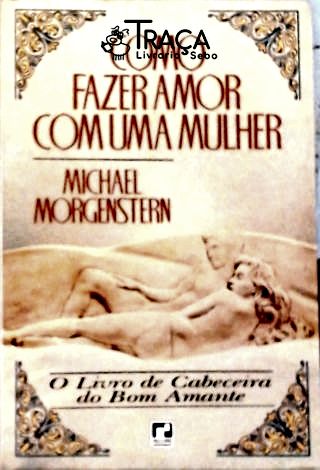 Como Fazer Amor com Uma Mulher