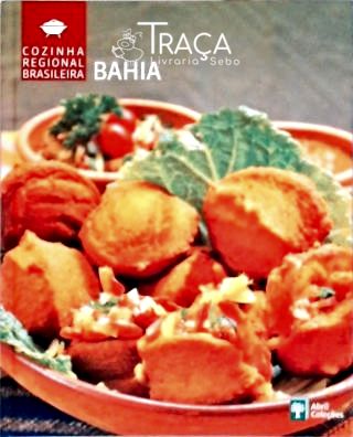 Cozinha Regional Brasileira - Bahia