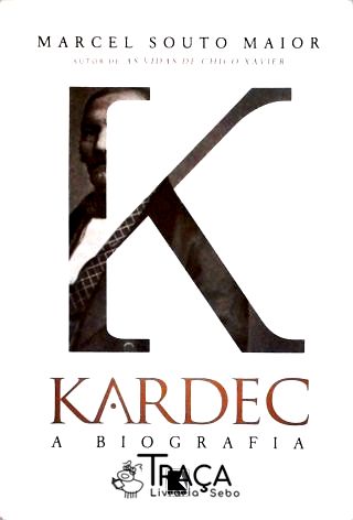 Kardec - a Biografia