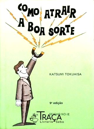 Como Atrair a Boa Sorte