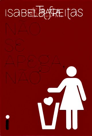 Não Se Apega, Não