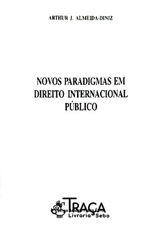 Novos Paradigmas em Direito Internacional Público