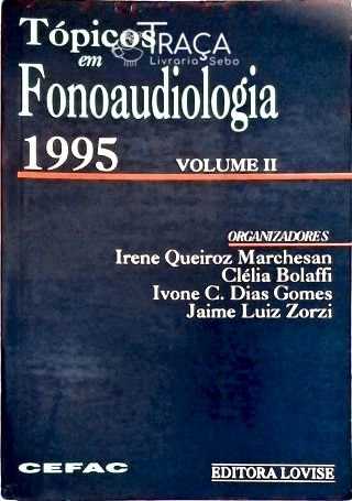 Tópicos em Fonoaudiologia - Vol. 2