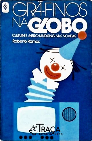 Grã-finos Na Globo