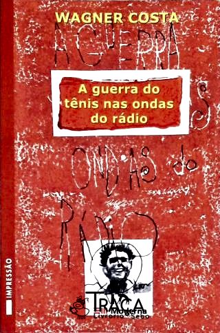 A Guerra Do Tênis Nas Ondas Do Rádio