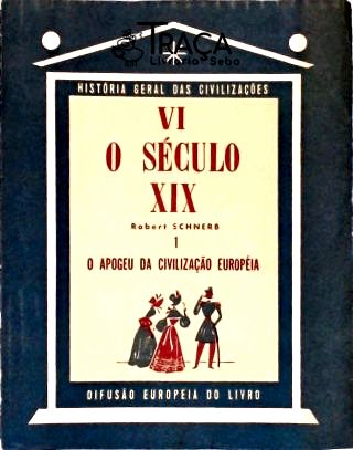 O Século Xix - Vol. 1