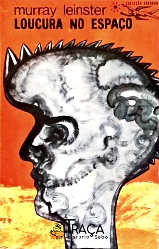 Coleção Argonauta Nº 164 - Loucura no Espaço