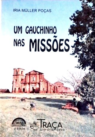 Um Gauchinho Nas Missões