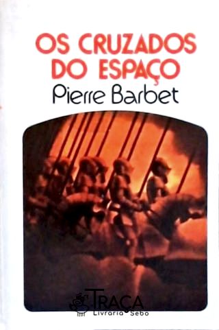 Coleção Argonauta Nº 258 - Os Cruzados do Espaço