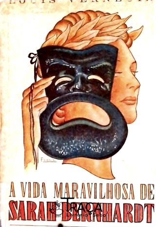 A Vida Maravilhosa de Sarah Bernhardt