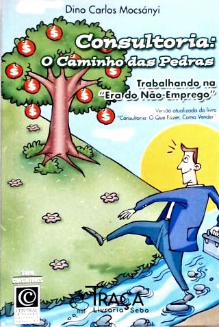 Consultoria - o Caminho das Pedras (autografado)
