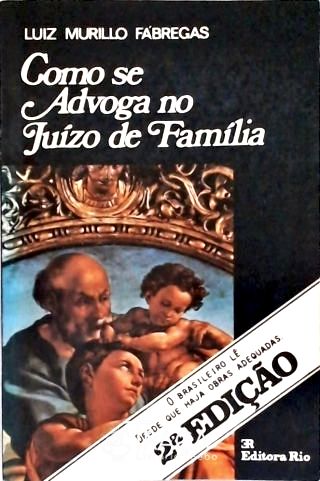 Como Se Advoga No Juízo de Família