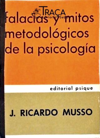 Falacias y Mitos Metodológicos da Psicologia