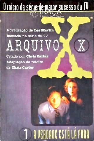 Arquivo X - a Verdade Está Lá Fora - Vol. 1