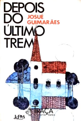 Depois do Ultimo Trem