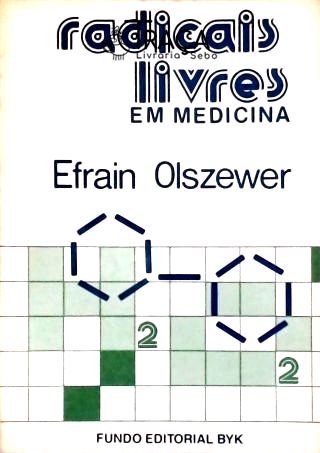 Radicais Livres em Medicina