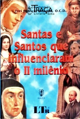 Santas e Santos Que Influenciaram o Ii Milênio