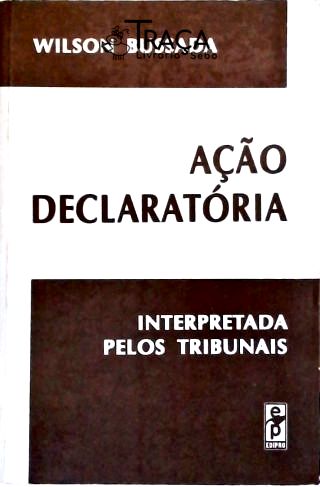 Ação Declaratória Interpretada Pelos Tribunais
