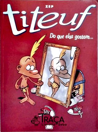 Titeuf - do Que Elas Gostam