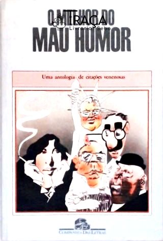 O Melhor do Mau Humor