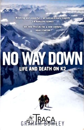 No Way Down - Life And Death On K2