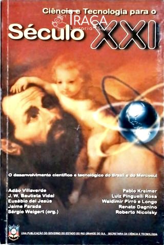 Ciência e Tecnologia para o Século Xxi