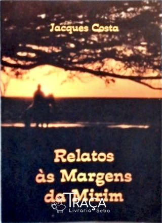 Relatos Às Margens da Mirim