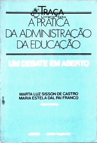A Prática da Administração da Educação